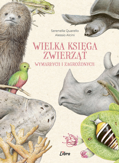 Image of Wielka księga zwierząt wymarłych i zagrożonych