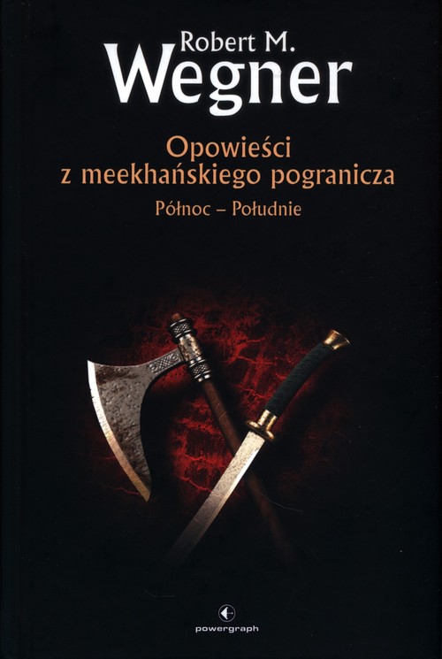 Image of Północ - Południe Opowieści z meekhańskiego pogranicza Tom 1