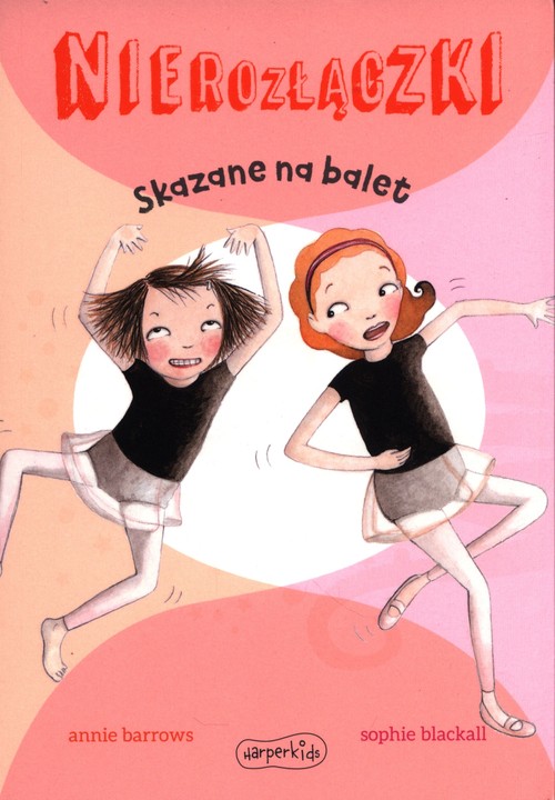 Image of Nierozłączki Skazane na balet