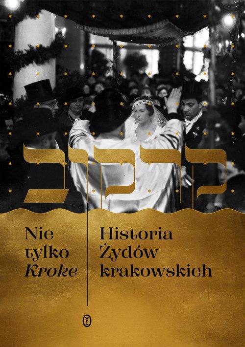 Image of Nie tylko Kroke Historia Żydów krakowskich