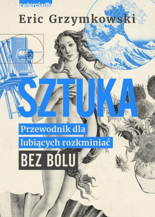 Image of Sztuka Przewodnik dla lubiących rozkminiać bez bólu