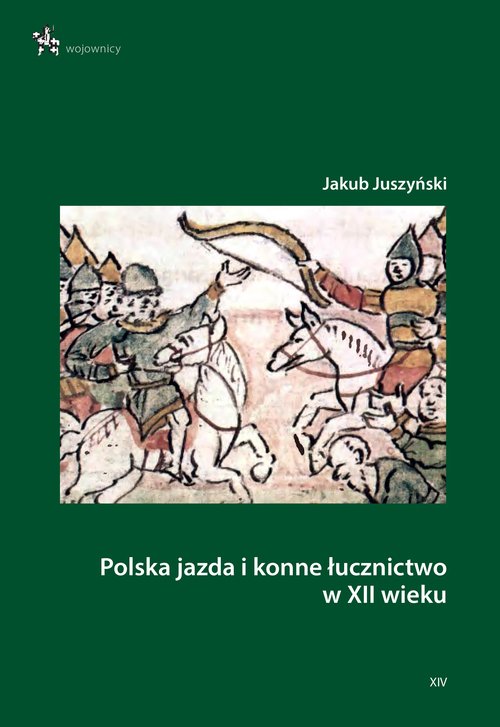 Image of Polska jazda i konne łucznictwo w XII wieku