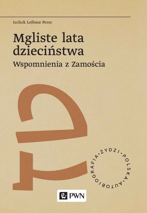 Image of Mgliste lata dzieciństwa Wspomnienia z Zamościa