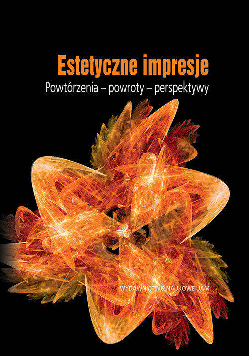 Image of Estetyczne impresje Powtórzenia - powroty - perspektywy
