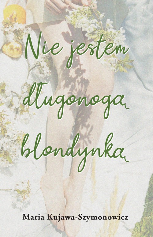 Image of Nie jestem długonogą blondynką