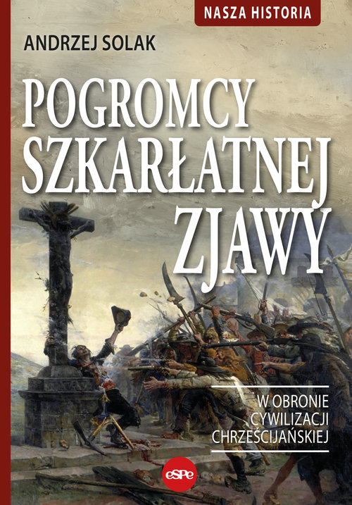 Image of Pogromcy szkarłatnej zjawy W obronie cywilizacji chrześcijańskiej