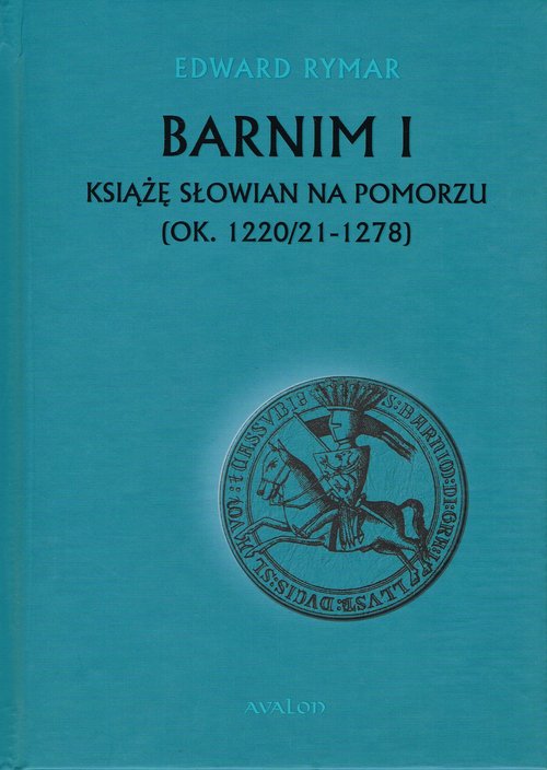 Image of Barnim I Książe Słowian na Pomorzu (ok. 1220/21-1278)