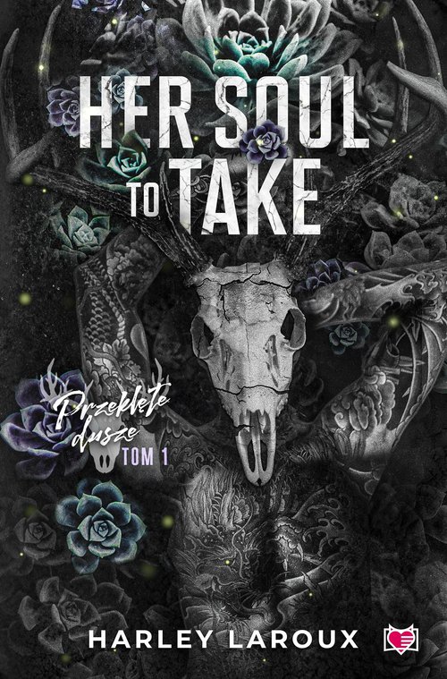 Image of Her Soul to Take Przeklęte dusze Tom 1