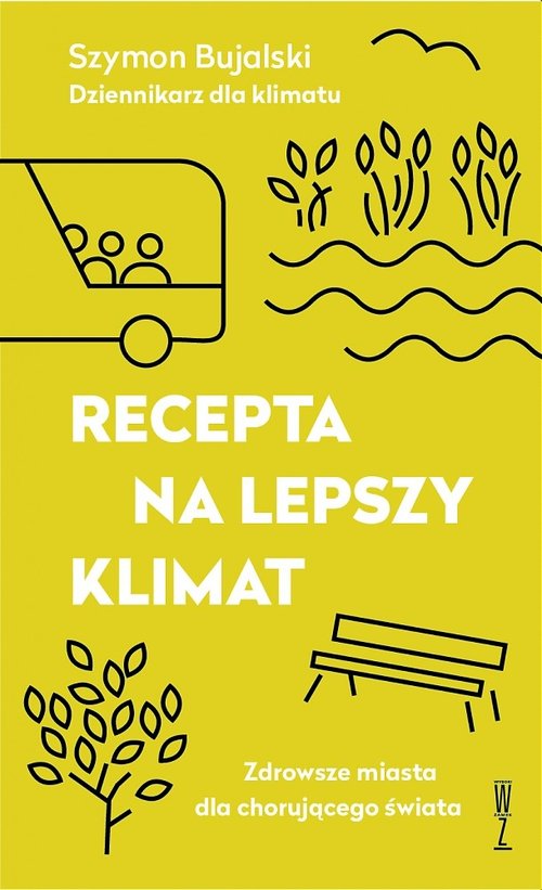 Image of Recepta na lepszy klimat / Wysoki Zamek