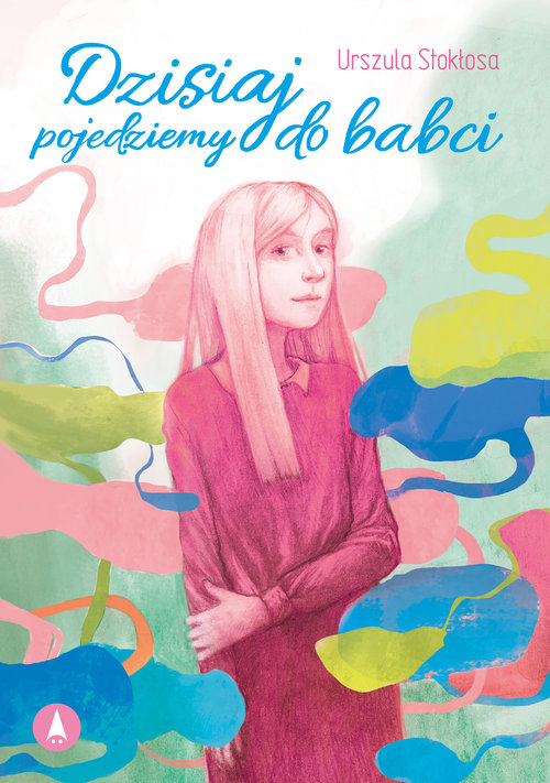 Image of Dzisiaj pojedziemy do babci