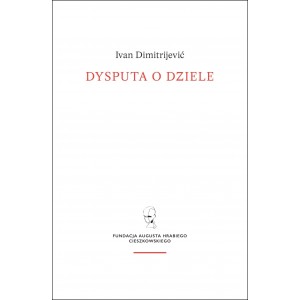 Image of Dysputa o dziele / Fundacja Augusta hr. Cieszkowskiego