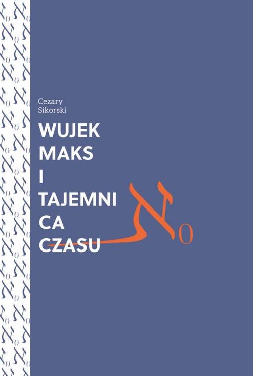Image of Wujek Maks i tajemnica czasu