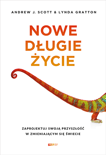 Image of Nowe długie życie. Zaprojektuj swoją przyszłość w zmieniającym się świecie