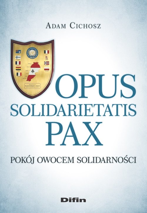 Image of Opus solidarietatis Pax Pokój owocem solidarności