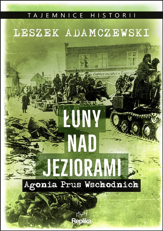 Image of Łuny nad jeziorami. Agonia Prus Wschodnich