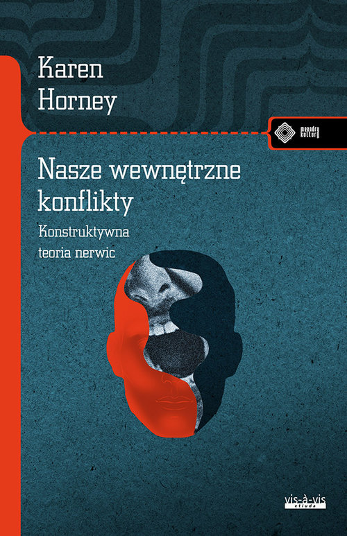 Image of Nasze wewnętrzne konflikty Konstruktywna teoria nerwic