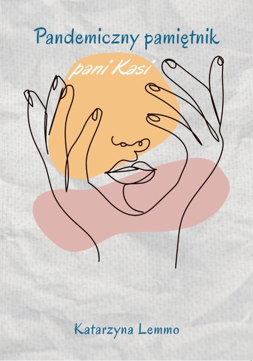 Image of Pandemiczny pamiętnik pani Kasi / Gajus