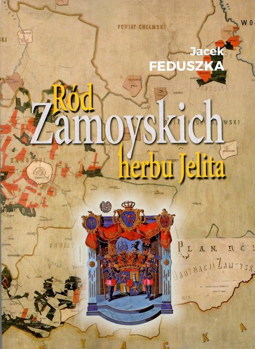 Image of Ród Zamoyskich herbu Jelita / Krzysztof Bielecki