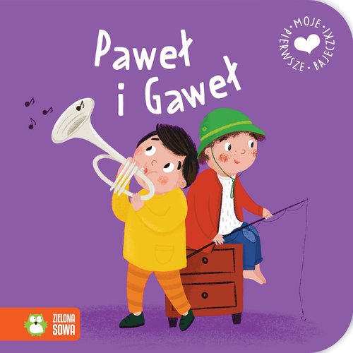 Image of Moje pierwsze bajeczki. Paweł i Gaweł
