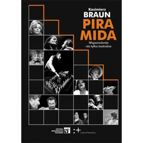 Image of Piramida Wspomnienia nie tylko teatralne