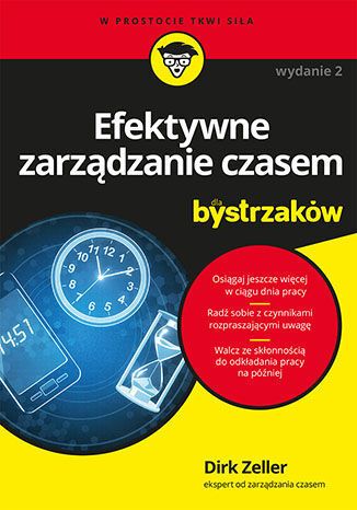 Image of Efektywne zarządzanie czasem dla bystrzaków. Wydanie II