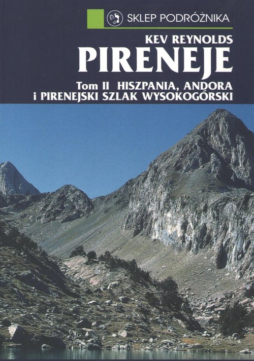 Image of Pireneje Tom 2 Hiszpania Andora i Pirenejski szlak wysokogórski