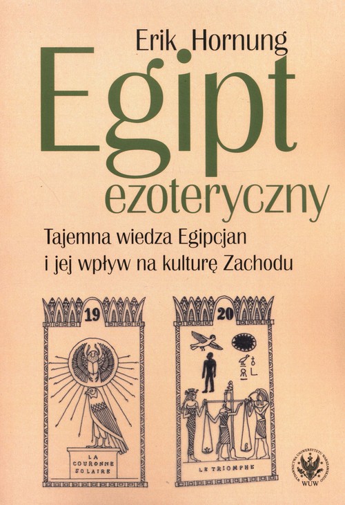 Image of Egipt ezoteryczny Tajemna wiedza Egipcjan i jej wpływ na kulturę Zachodu