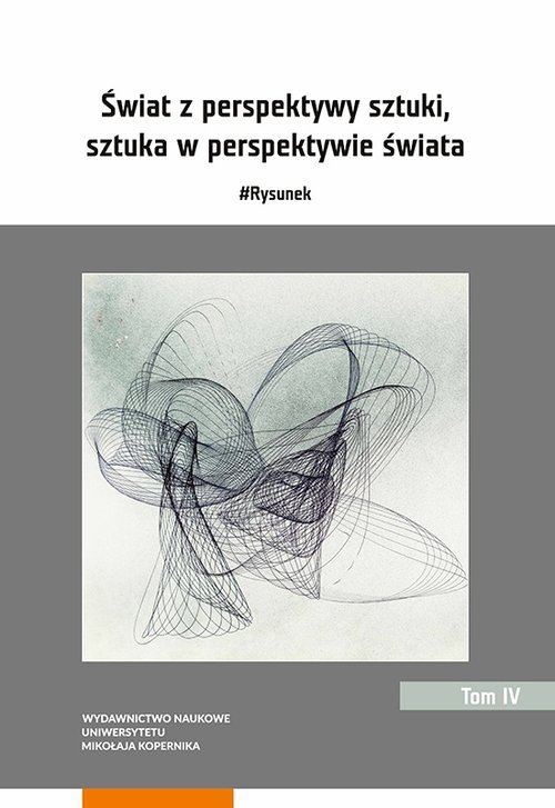 Image of Świat z perspektywy sztuki sztuka w perspektywie świata #Rysunek Tom 4