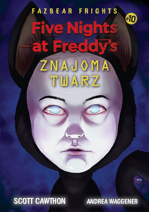 Image of Five Nights At Freddy's Znajoma twarz Tom 10
