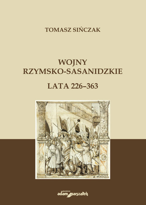 Image of Wojny rzymsko-sasanidzkie Lata 226-363