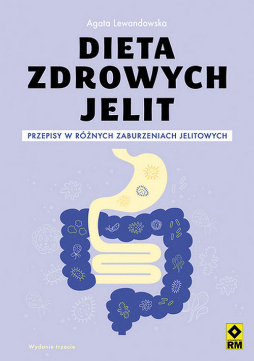 Image of Dieta zdrowych jelit Przepisy w różnych zaburzeniach jelitowych
