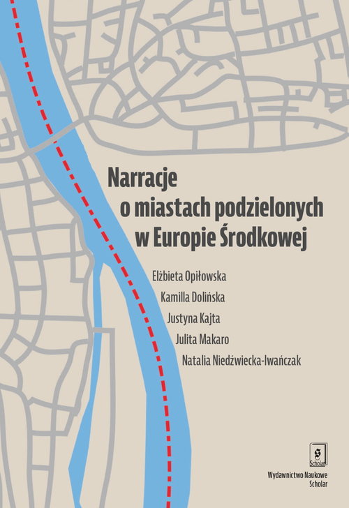 Image of Narracje o miastach podzielonych w Europie Środkowej Słubice i Frankfurt nad Odrą oraz Cieszyn i Czeski Cieszyn