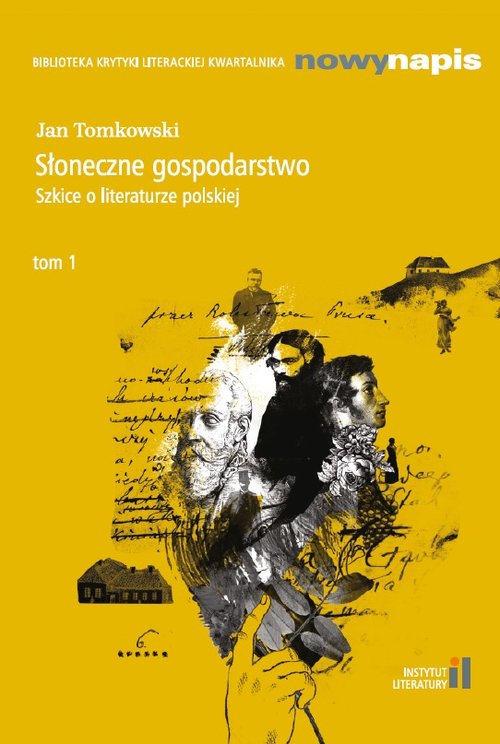 Image of Słoneczne gospodarstwo Szkice o literaturze polskiej Tom 1