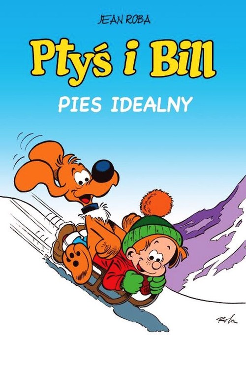 Image of Ptyś i Bill Pies idealny Tom 11