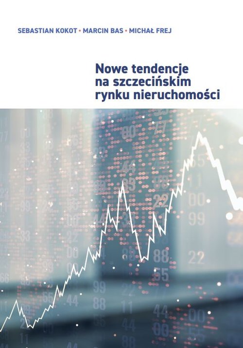 Image of Nowe tendencje na szczecińskim rynku nieruchomości