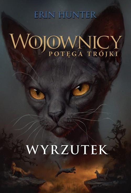 Image of Wojownicy Potęga Trójki Tom 3 Wyrzutek