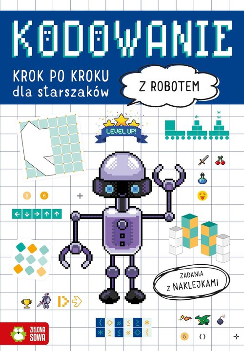 Image of Kodowanie krok po kroku Dla starszaków Z robotem