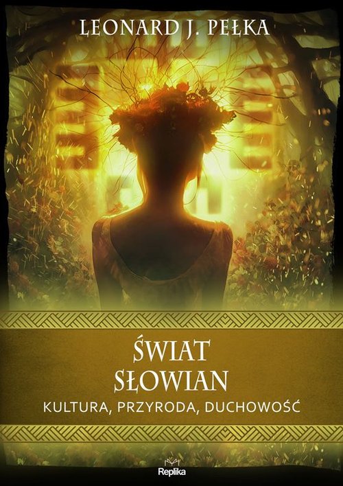 Image of Świat Słowian Kultura przyroda duchowość
