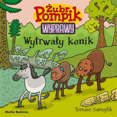 Image of Żubr Pompik. Wyprawy. Tom 20. Wytrwały konik