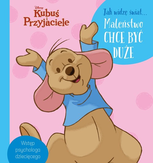 Image of Jak widzę świat Maleństwo chce być duże.