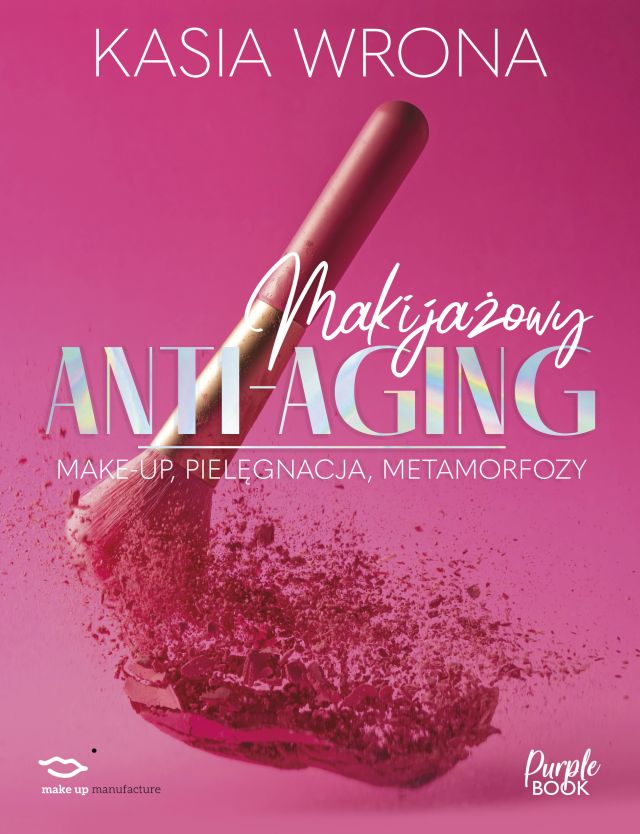 Image of Makijażowy anti-aging. Make-up, pielęgnacja, metamorfozy