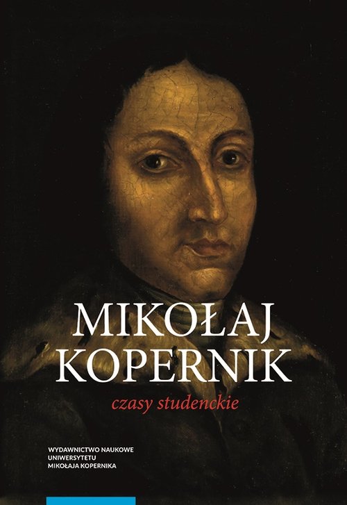 Image of Mikołaj Kopernik Czasy studenckie Kraków, Bolonia, Rzym, Padwa i Ferrara (1491-1503) Miejsca - ludzi