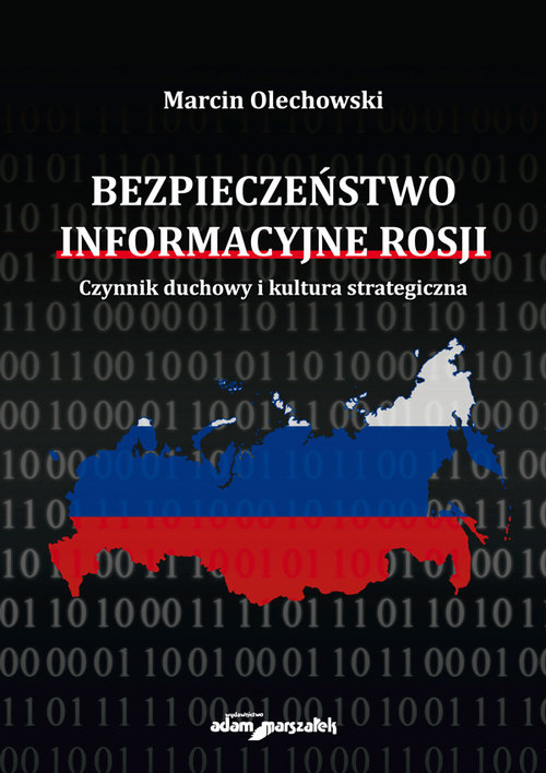 Image of Bezpieczeństwo informacyjne Rosji. Czynnik duchowy i kultura strategiczna