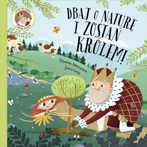 Image of Dbaj o naturę i zostań królem