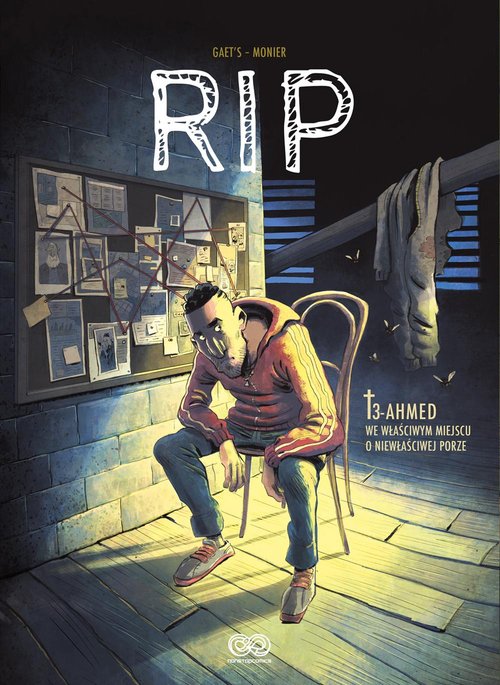 Image of RIP T.3: Ahmed. We właściwym miejscu o niewłaściwej porze