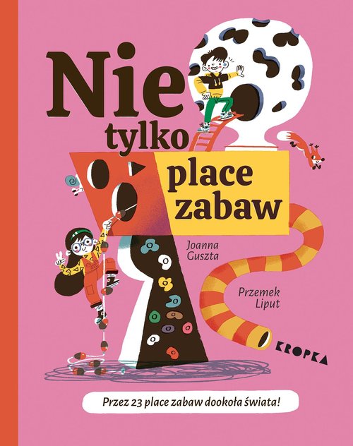 Image of Nie tylko place zabaw!