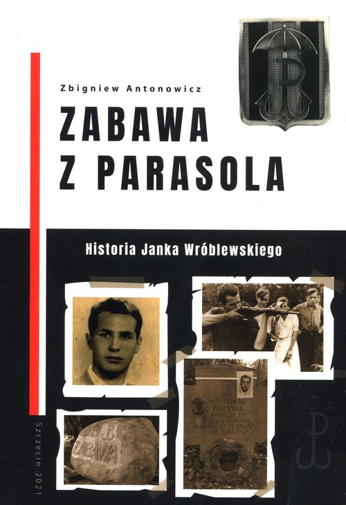 Image of Zabawa z Parasola Historia Janka Wróblewskiego
