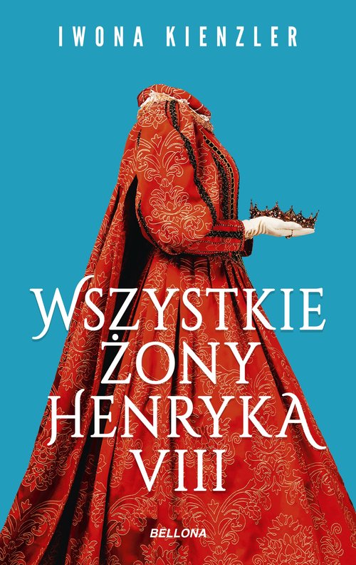 Image of Wszystkie żony Henryka VIII