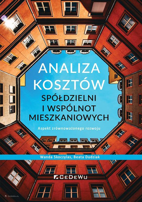 Image of Analiza kosztów spółdzielni i wspólnot mieszkaniowych. Aspekt zrównoważonego rozwoju