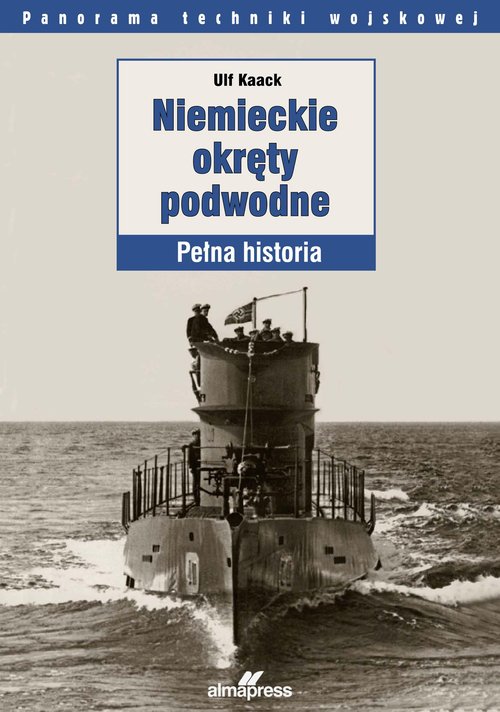 Image of Niemieckie okręty podwodne Pełna historia
